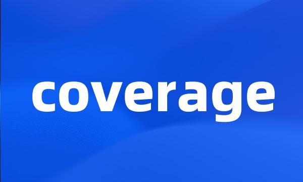 coverage