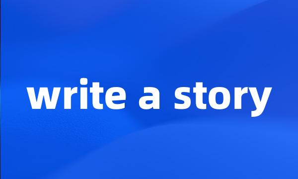 write a story