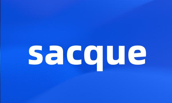 sacque