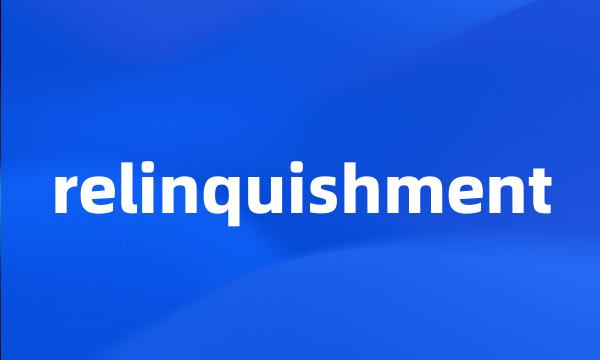 relinquishment