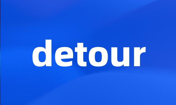 detour