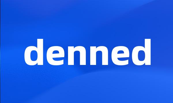 denned