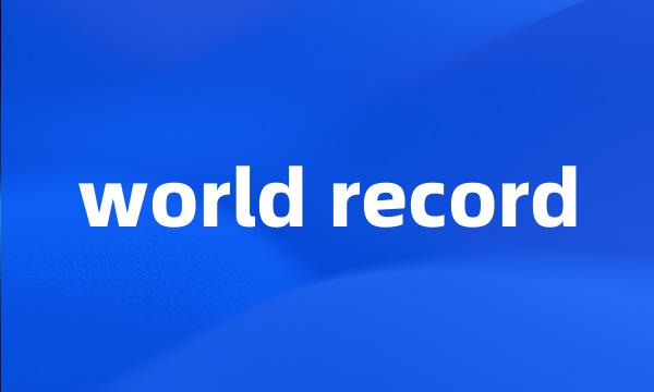 world record