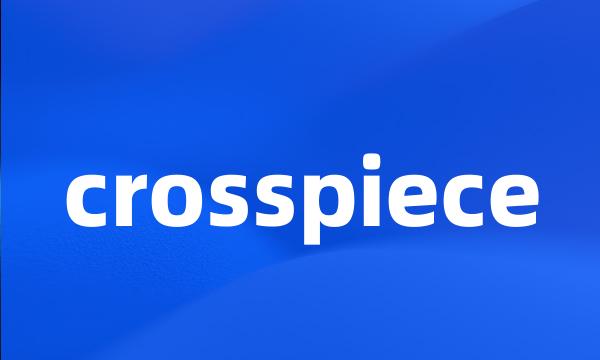 crosspiece