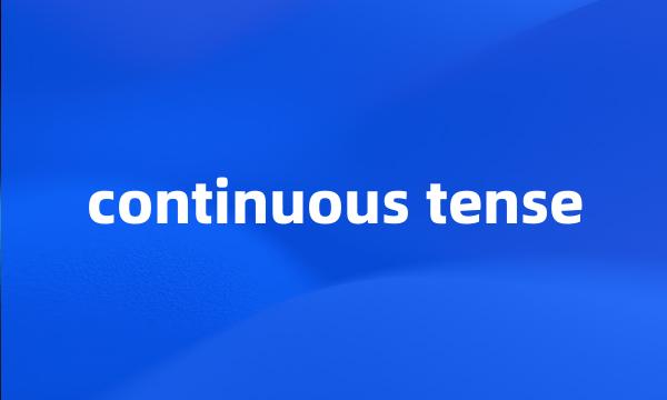 continuous tense