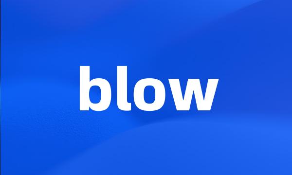 blow