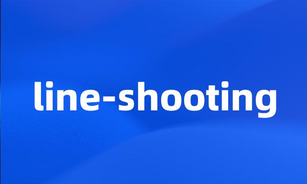 line-shooting