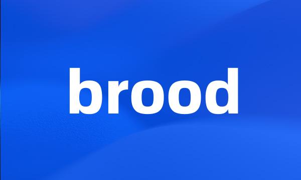 brood