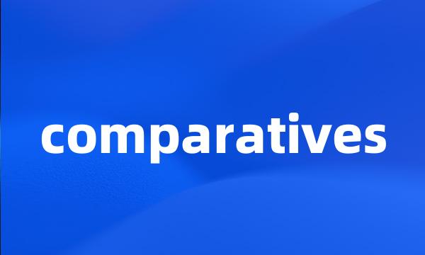 comparatives