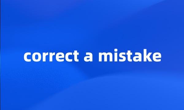 correct a mistake