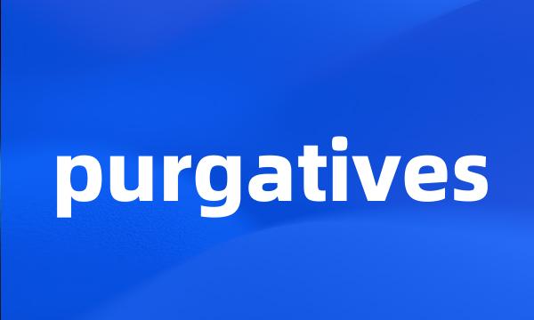 purgatives