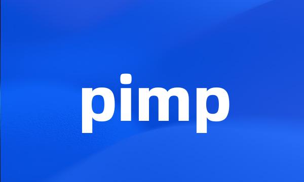 pimp