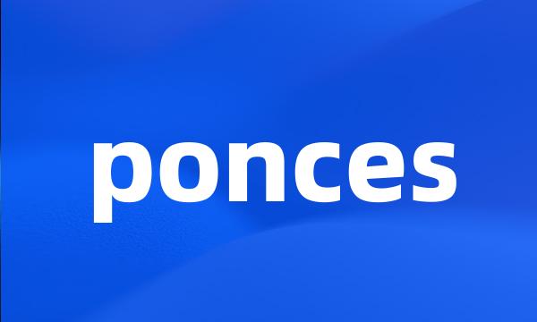 ponces