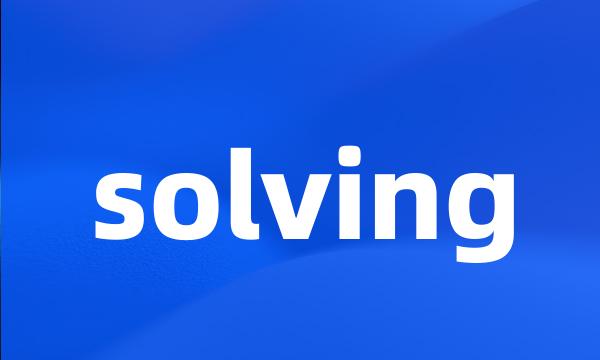 solving