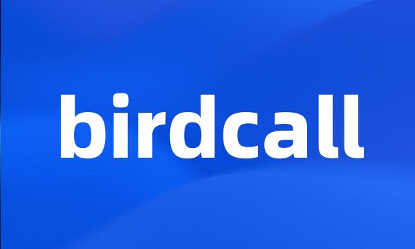 birdcall