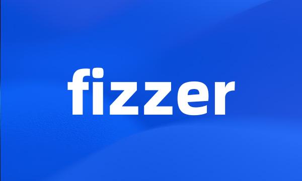 fizzer