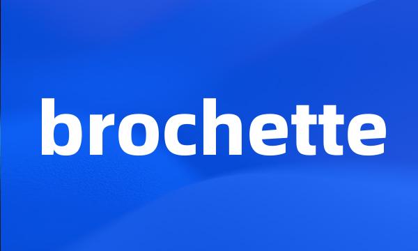 brochette