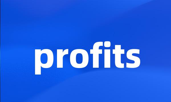 profits