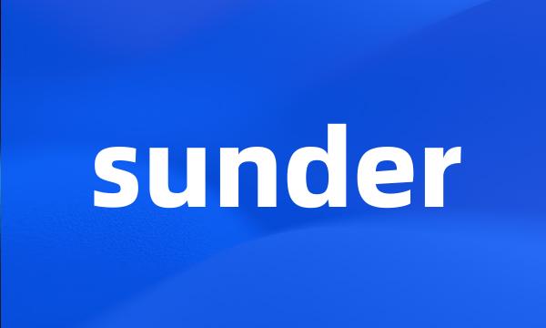 sunder