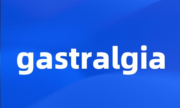 gastralgia