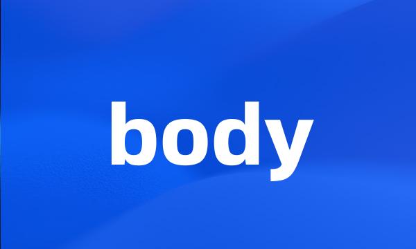 body