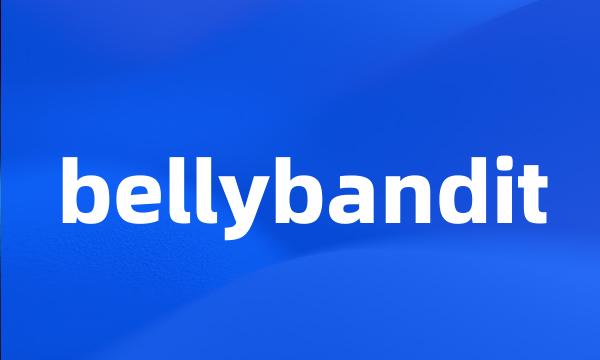 bellybandit