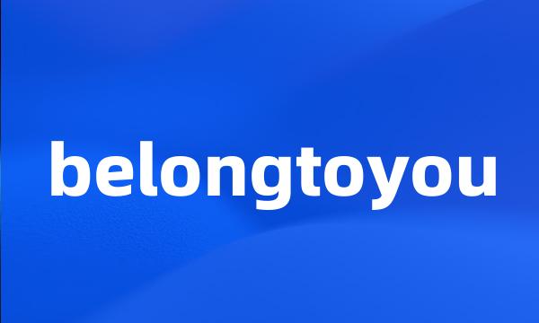 belongtoyou