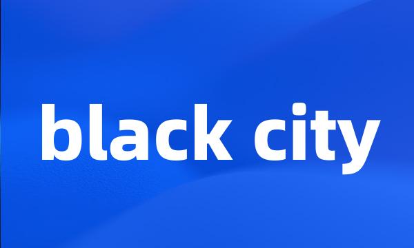 black city