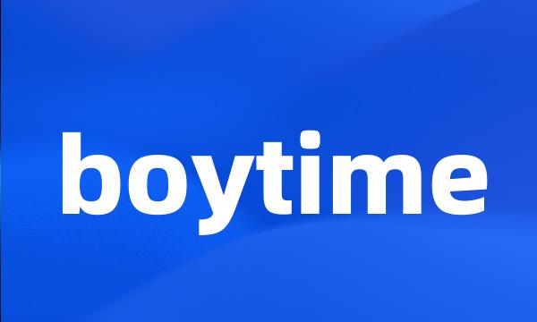 boytime