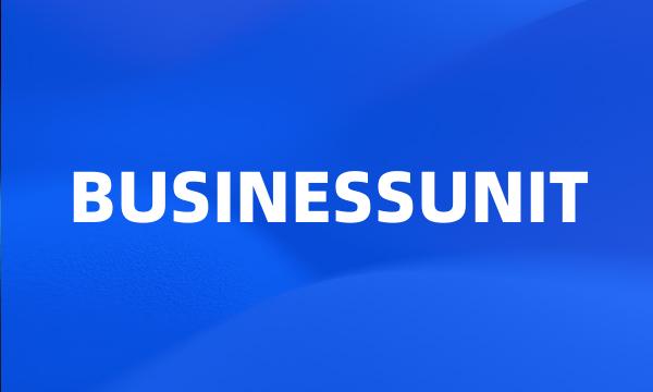 BUSINESSUNIT