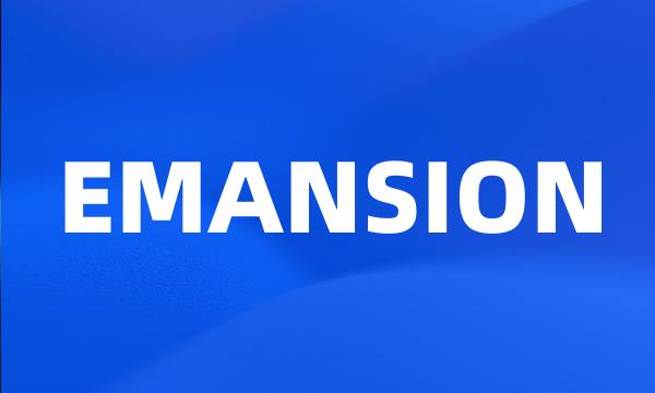 EMANSION