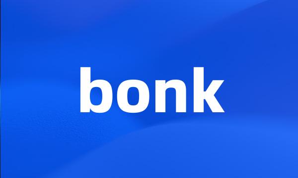 bonk