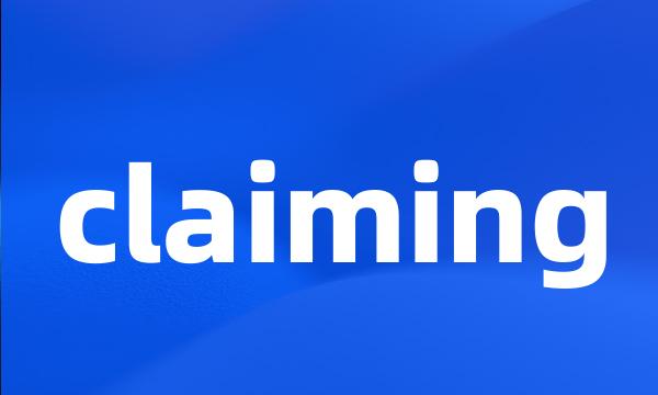 claiming