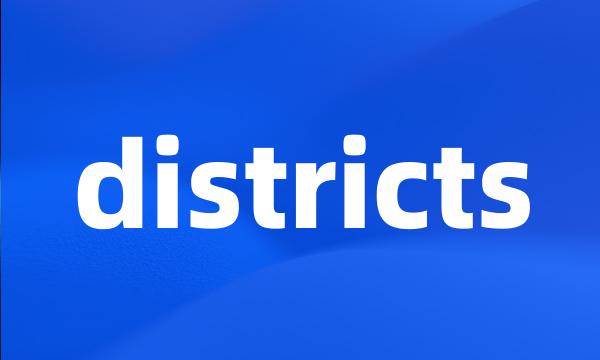 districts