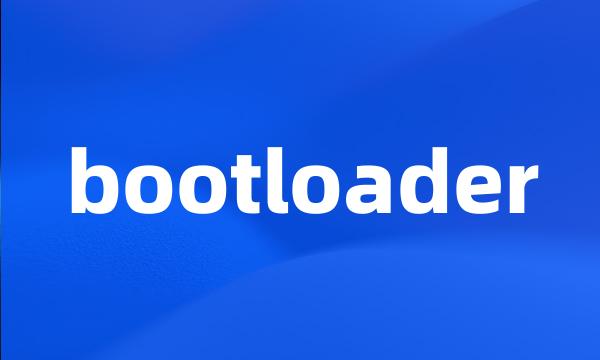 bootloader