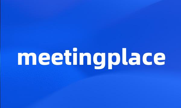 meetingplace