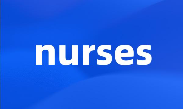 nurses