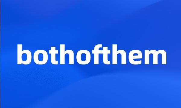 bothofthem