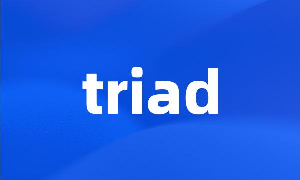 triad