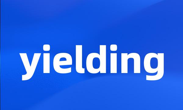 yielding