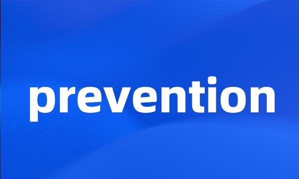 prevention