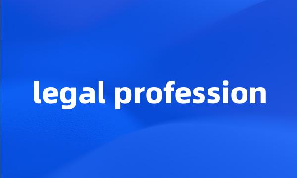 legal profession