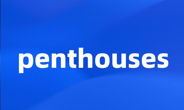 penthouses