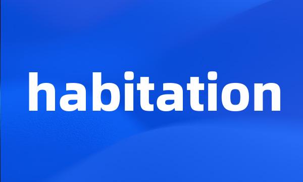 habitation