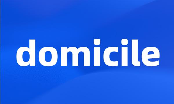 domicile