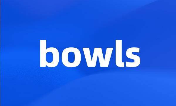 bowls