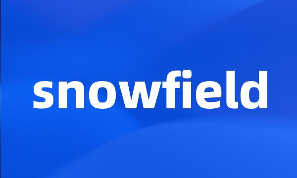 snowfield