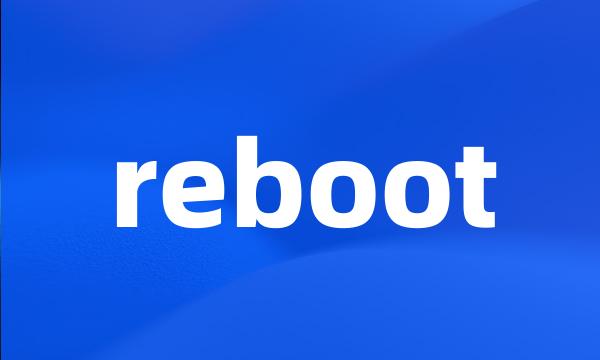 reboot