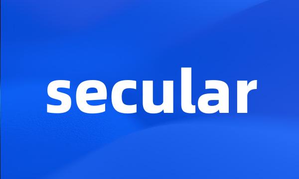 secular