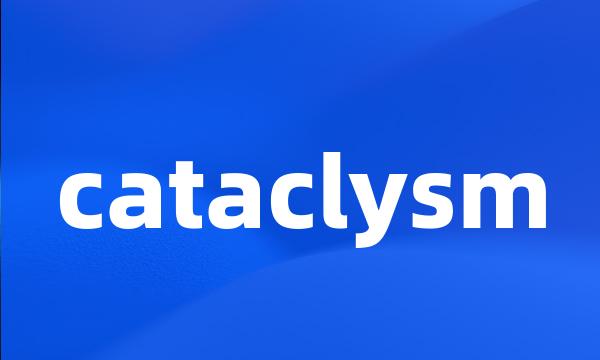 cataclysm